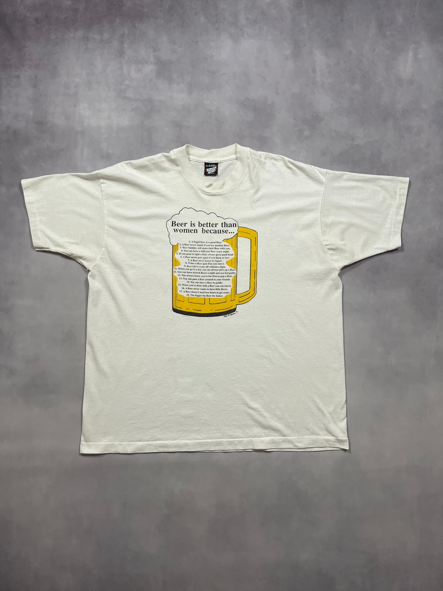 1991 Beer Is Better Than Women Single Stitch T-Shirt - XXL